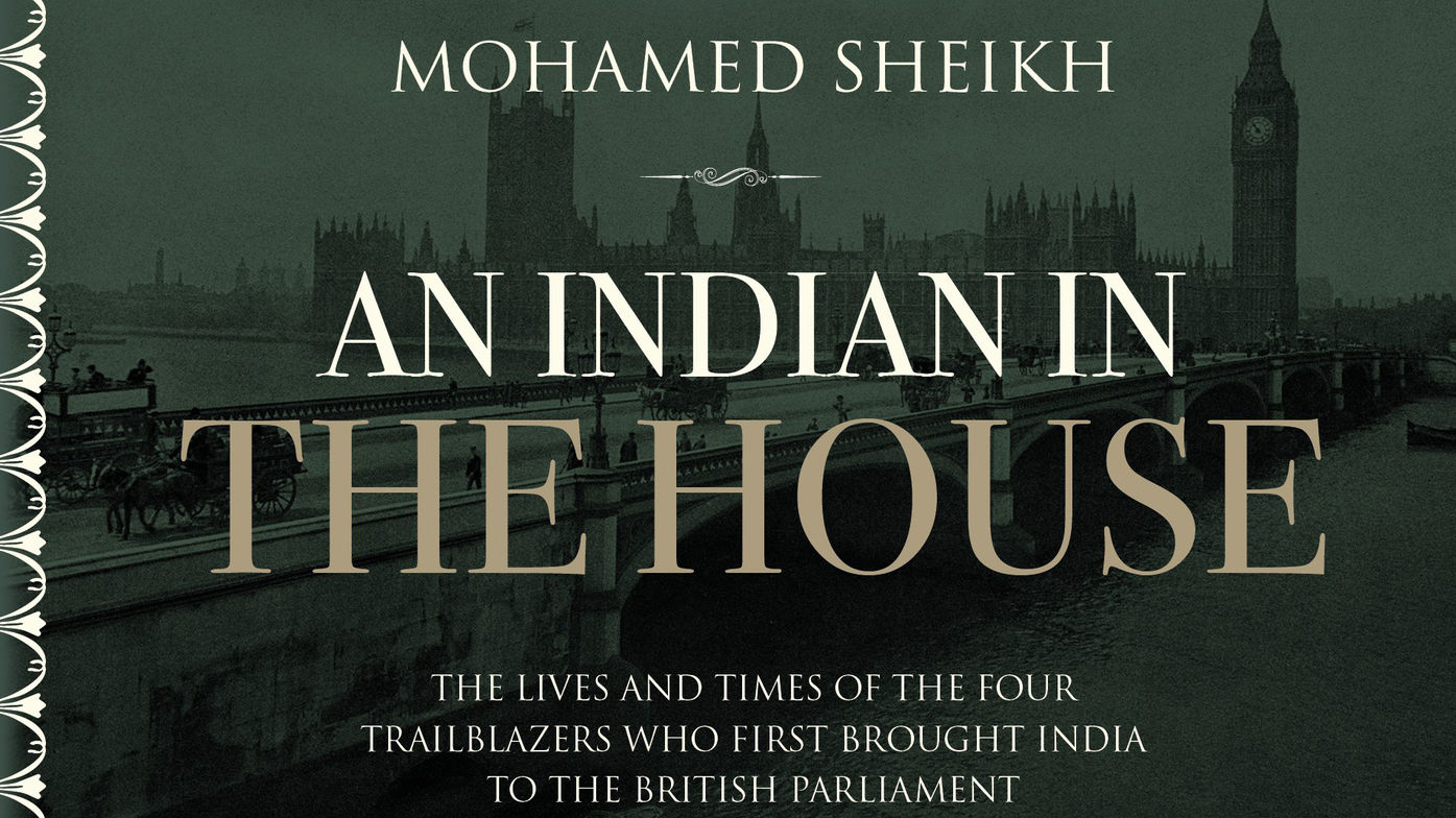 Indian in the House - the first Indians to be elected into parliament